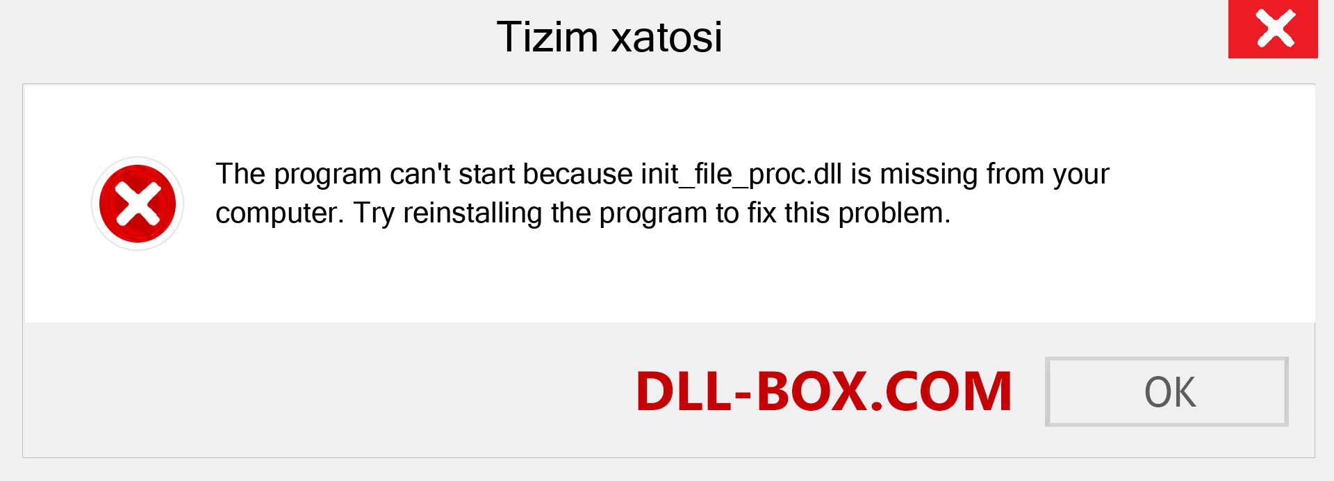 init_file_proc.dll fayli yo'qolganmi?. Windows 7, 8, 10 uchun yuklab olish - Windowsda init_file_proc dll etishmayotgan xatoni tuzating, rasmlar, rasmlar